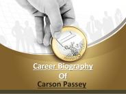 Career Biography Of Carson Passey