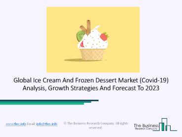 Ice Cream And Frozen Dessert Market 2020 Size, Business Research, And Revenue To 2023