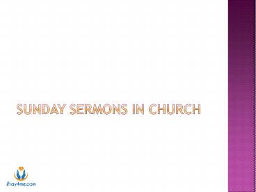 Sunday Sermons at Church  Near Me