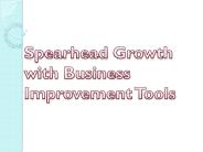 Spearhead Growth with Business Improvement Tools