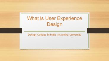 What is User Experience Design - Avantika University
