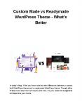 Custom Made vs Readymade WordPress Theme - What’s Better PowerPoint PPT Presentation