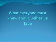 Know Everything About Adhesive Tape