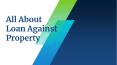 A Complete Guide of Loan Against Property: Advantages, Eligibility & Documents PowerPoint PPT Presentation