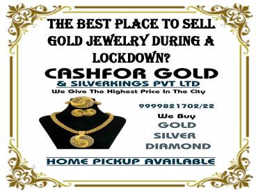 The Best Place To Sell Gold Jewelry During A Lockdown?