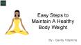 Easy Steps to Maintain A Healthy Body Weight PowerPoint PPT Presentation