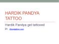 The story of hardik pandya geetting tattooed at Alienstattoos. Hardik pandya get inked from Best tattoo studio in India aliens tattoo PowerPoint PPT Presentation