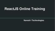 ReactJS Online Training- Naresh I Technologies