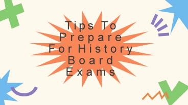 Tips To Prepare For History Board Exams