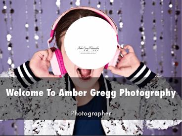 Amber Gregg Photography Presentation