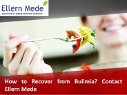 How to Recover from Bulimia? Contact Ellern Mede