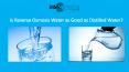 Is Reverse Osmosis Water as Good as Distilled Water? PowerPoint PPT Presentation