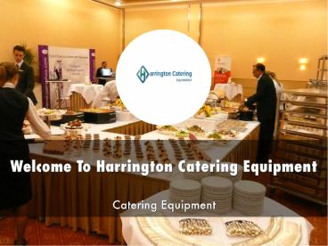 Harrington Catering Equipment Presentation