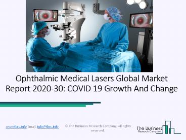 Ophthalmic Medical Lasers Market, Industry Trends, Revenue Growth, Key Players Till 2030