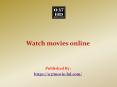 Watch movies online PowerPoint PPT Presentation