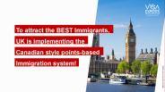 UK immigration sets coequal immigration system as Canada