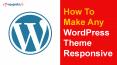 How To Make Any WordPress Theme Responsive PowerPoint PPT Presentation