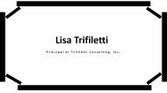 Lisa Trifiletti - Skillful Management Expert