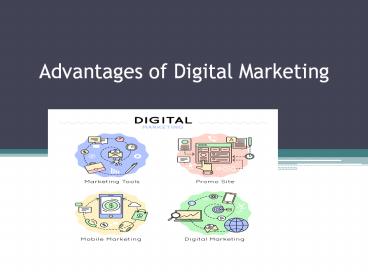PPT – Advantages of Digital Marketing PowerPoint presentation | free to ...