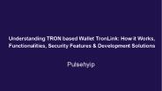 Understanding Tron Based wallet TronLink