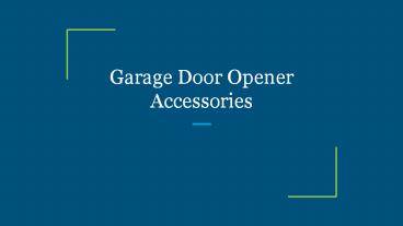 Garage Door Opener Accessories