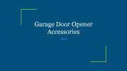 Garage Door Opener Accessories