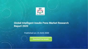 Global Intelligent Insulin Pens Market Research Report 2020