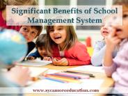 Significant Benefits of School Management System
