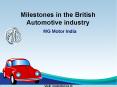 Milestones in the British Automotive industry PowerPoint PPT Presentation