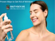 Proven Ways to Get Rid of Wrinkles