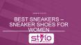 Best Sneakers – Sneaker Shoes for Women: