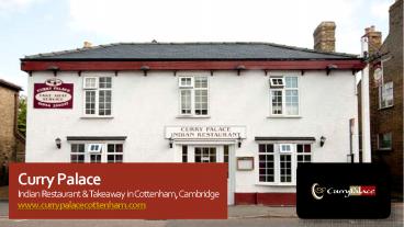 Curry Place | Top-Ranked Indian Restaurant & Takeaway in Cottenham Cambridge CB24