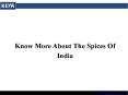 Know More About The Spices Of India PowerPoint PPT Presentation