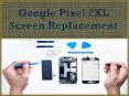 Google Pixel 2XL Screen Replacement PowerPoint PPT Presentation