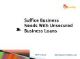 Suffice Business Needs With Unsecured Business Loans PowerPoint PPT Presentation