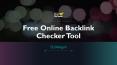 Free Online Backlink Checker Tool PowerPoint PPT Presentation