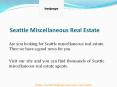 Seattle Miscellaneous Real Estate PowerPoint PPT Presentation