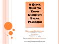 A Quick Must To Know Guide On Event Planning PowerPoint PPT Presentation