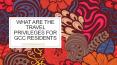 What are the Travel Privileges for GCC Residents PowerPoint PPT Presentation