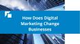 How Does Digital Marketing Change Businesses PowerPoint PPT Presentation