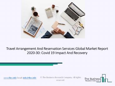 2020 Travel Arrangement And Reservation Services Market Size, Growth, Drivers, Trends And Forecast