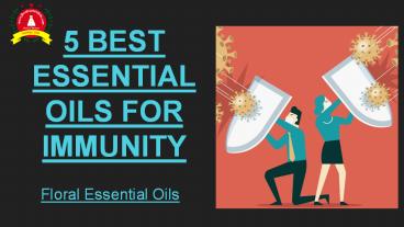 Best Essential Oils for Immunity Boosting