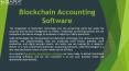 Blockchain Accounting Software PowerPoint PPT Presentation