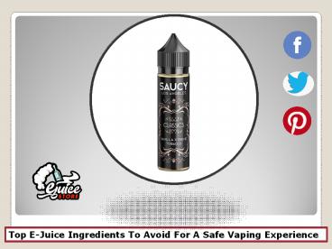 Top E-Juice Ingredients To Avoid For A Safe Vaping Experience