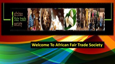 Welcome To African Fair Trade Society