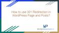 How to use 301 Redirection in WordPress Page and Posts? PowerPoint PPT Presentation