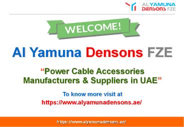 Power Cable Accessories Manufacturers & Suppliers in UAE (1)