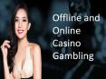 Offline and Online Casino Gambling PowerPoint PPT Presentation