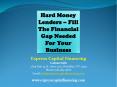 Hard Money Lenders – Fill The Financial Gap Needed For Your Business PowerPoint PPT Presentation