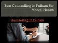 Best Counselling in Fulham For Mental Health | Counselling in Fulham PowerPoint PPT Presentation